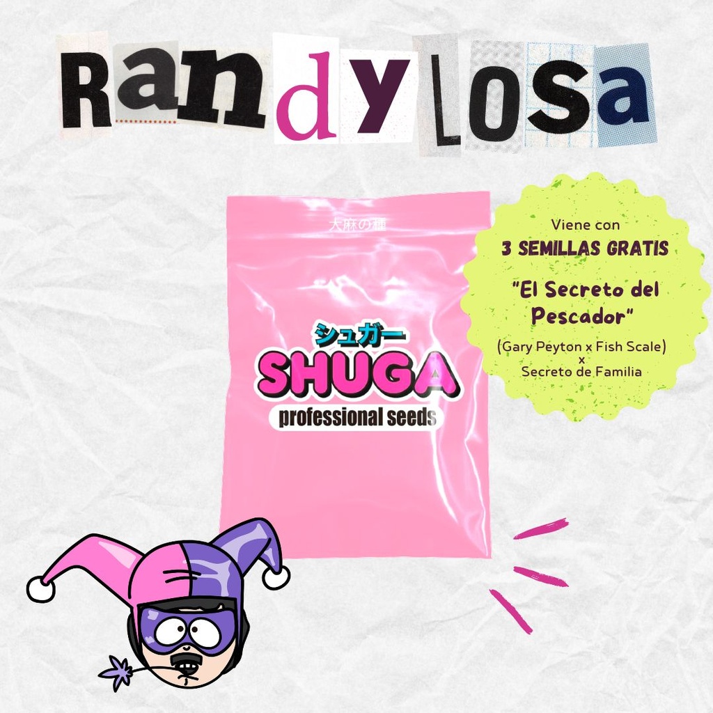 SHUGA SEEDS - RANDYLOSA + SECRETO DEL PESCADOR FEM